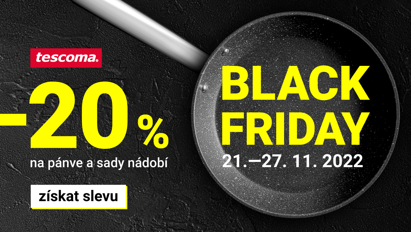 Black Friday Tescoma| Obchodní centrum Europark