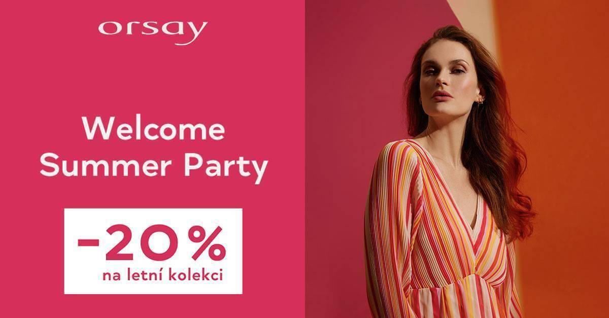 Welcome Summer Party Orsay | Obchodní centrum Europark